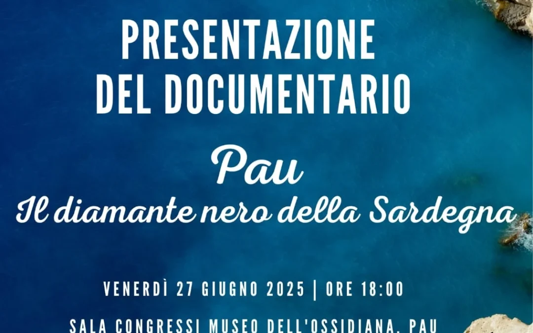 Presentazione del documentario “Pau. Il diamante nero della Sardegna”